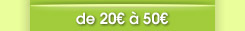 entre 20 et 50 euros